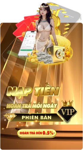 Nạp tiền hoàn trả mỗi ngày - phiên bản VIP