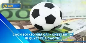 Cách soi kèo nhà cái
