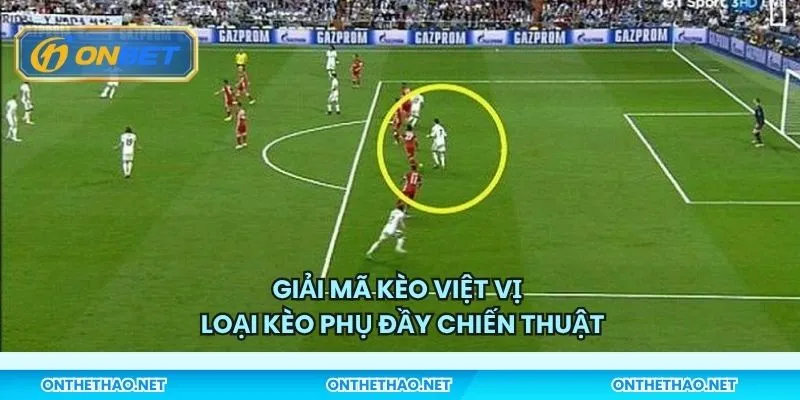 Giải mã kèo việt vị – Loại kèo phụ đầy chiến thuật